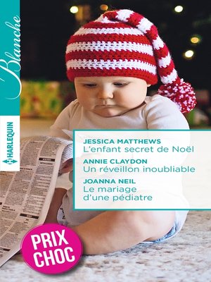 cover image of L'enfant secret de Noël--Un réveillon inoubliable--Le mariage d'une pédiatre
